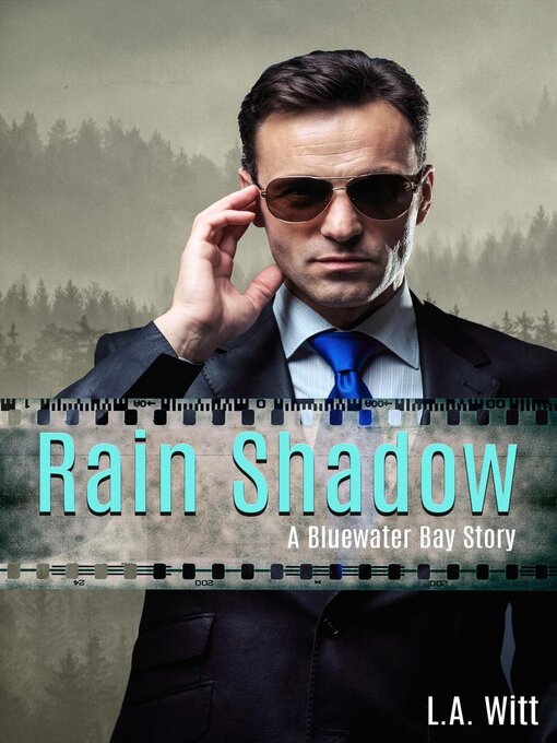 Title details for Rain Shadow by L. A. Witt - Available